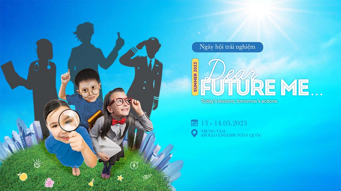 Ngày hội trải nghiệm Summer 05-2023 - Dear Future Me…