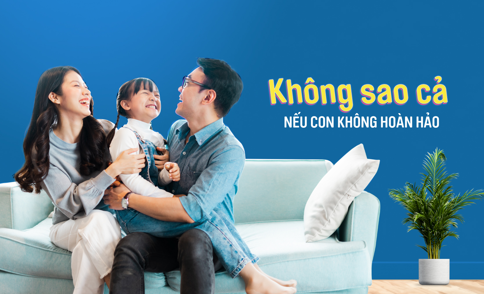KHÔNG SAO CẢ NẾU CON KHÔNG HOÀN HẢO