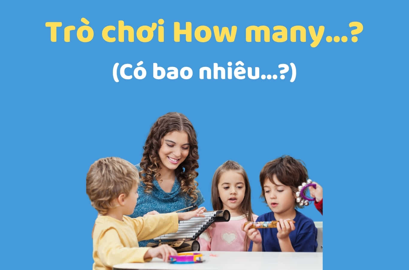 Trò chơi tiếng anh lớp 2 How many