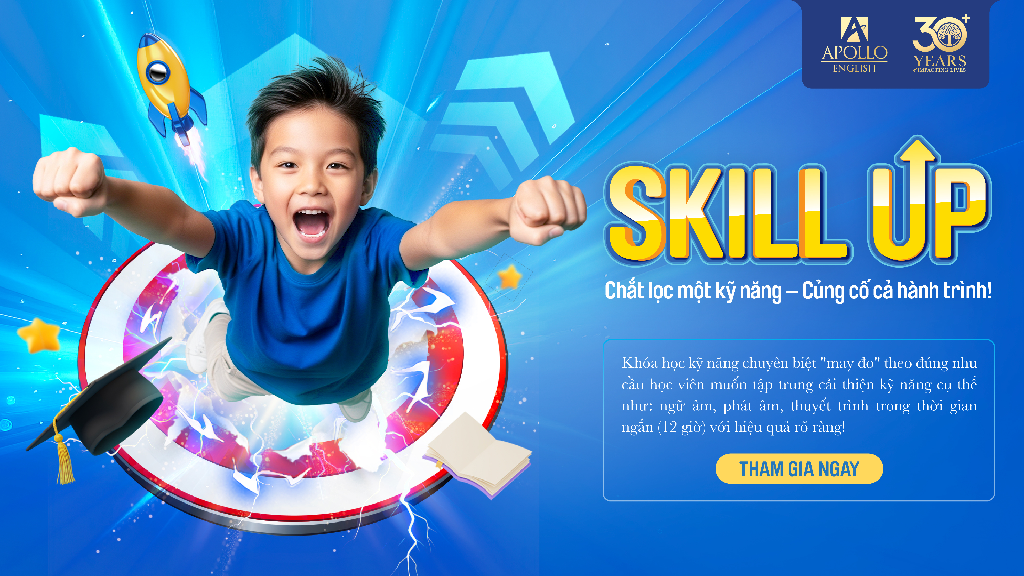 SKILL UP: Chắt lọc một kỹ năng - Củng cố cả hành trình!