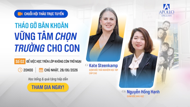 45 phút cùng chuyên gia: Giải pháp giúp con học trên lớp nhẹ nhàng hơn