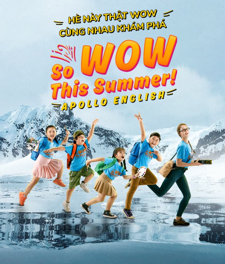 Khám phá khóa học So WOW This Summer - Apollo khóa học hè